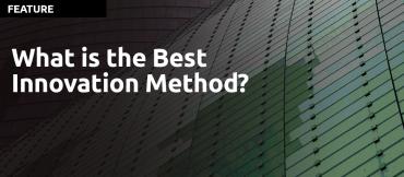How to innovate: What is the Best Innovation Method?