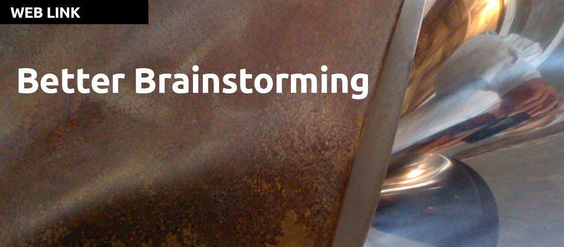 Better Brainstorming by Hal Gregersen