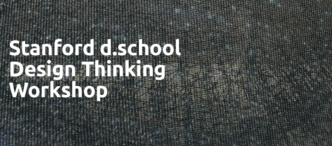 Stanford d.school Design Thinking Workshop by Justin Ferrell