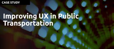 Design Thinking to Improve UX in Public Transportation