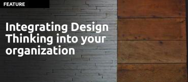 Integrating Design Thinking into your organization