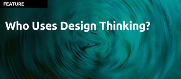 Which Industries and Corporations use Design Thinking?