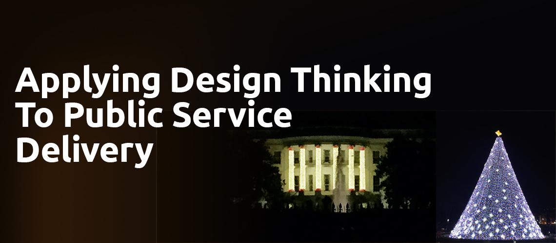 Applying Design Thinking To Public Service Delivery by IBM