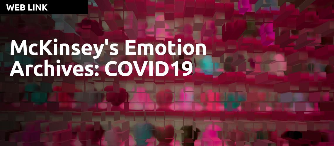 McKinsey's Emotion Archive: a Database of Responses to COVID19